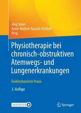 Rausch-Osthoff / Steier | Physiotherapie bei chronisch-obstruktiven Atemwegs- und Lungenerkrankungen | Buch | 978-3-662-63612-1 | www.sack.de