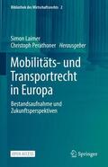 Perathoner / Laimer |  Mobilitäts- und Transportrecht in Europa | Buch |  Sack Fachmedien