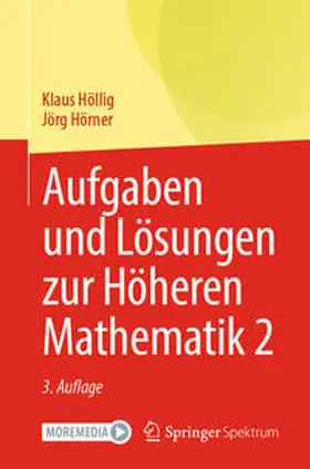 Höllig / Hörner |  Aufgaben und Lösungen zur Höheren Mathematik 2 | eBook | Sack Fachmedien