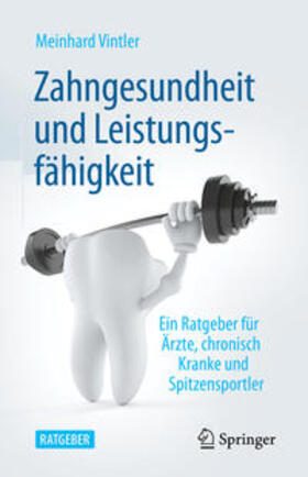 Vintler | Zahngesundheit und Leistungsfähigkeit | E-Book | sack.de