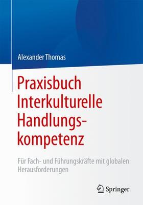 Thomas |  Praxisbuch Interkulturelle Handlungskompetenz | Buch |  Sack Fachmedien