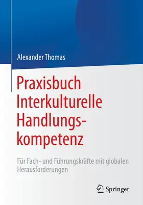 Thomas | Praxisbuch Interkulturelle Handlungskompetenz | Buch | 978-3-662-63670-1 | sack.de