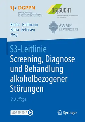 Kiefer / Batra / Hoffmann |  S3-Leitlinie Screening, Diagnose und Behandlung alkoholbezogener Störungen | Buch |  Sack Fachmedien