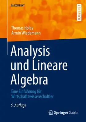 Wiedemann / Holey | Analysis und Lineare Algebra | Buch | 978-3-662-63680-0 | www.sack.de