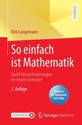 Langemann |  So einfach ist Mathematik - Zwölf Herausforderungen im ersten Semester | Buch |  Sack Fachmedien