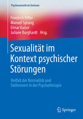 Riffer / Sprung / Kaiser |  Sexualität im Kontext psychischer Störungen | eBook | Sack Fachmedien