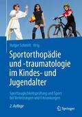 Schmitt |  Sportorthopädie und -traumatologie im Kindes- und Jugendalter | Buch |  Sack Fachmedien