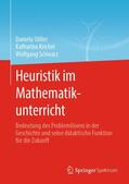Stiller / Krichel / Schwarz |  Heuristik im Mathematikunterricht | eBook | Sack Fachmedien