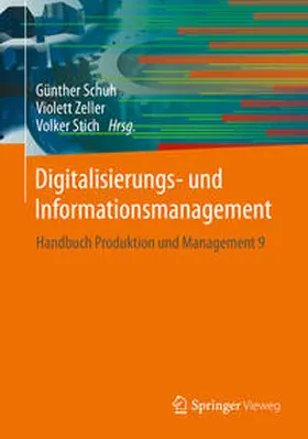 Schuh / Zeller / Stich | Digitalisierungs- und Informationsmanagement | E-Book | sack.de