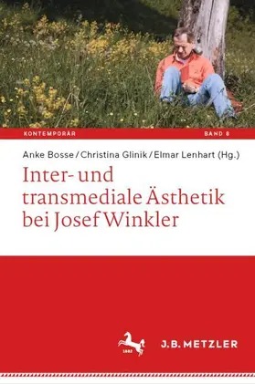 Bosse / Lenhart / Glinik |  Inter- und transmediale Ästhetik bei Josef Winkler | Buch |  Sack Fachmedien