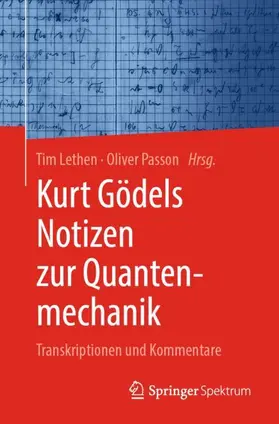 Passon / Lethen / Gödel |  Kurt Gödels Notizen zur Quantenmechanik | Buch |  Sack Fachmedien