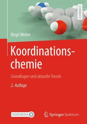 Weber | Koordinationschemie | Buch | 978-3-662-63818-7 | sack.de