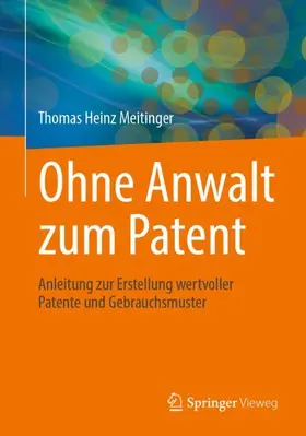 Meitinger |  Ohne Anwalt zum Patent | Buch |  Sack Fachmedien