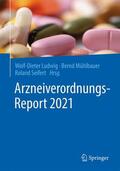 Ludwig / Mühlbauer / Seifert |  Arzneiverordnungs-Report 2021 | Buch |  Sack Fachmedien