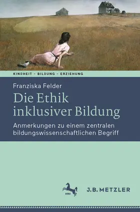 Felder |  Die Ethik inklusiver Bildung | Buch |  Sack Fachmedien