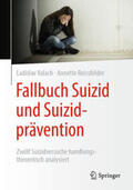 Valach / Reissfelder |  Fallbuch Suizid und Suizidprävention | eBook | Sack Fachmedien