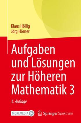 Höllig / Hörner | Hörner, J: Aufgaben und Lösungen zur Höheren Mathematik 3 | Buch | 978-3-662-63885-9 | sack.de
