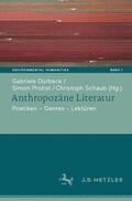 Dürbeck / Schaub / Probst |  Anthropozäne Literatur | Buch |  Sack Fachmedien