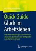Schmidkonz |  Quick Guide Glück im Arbeitsleben | Buch |  Sack Fachmedien