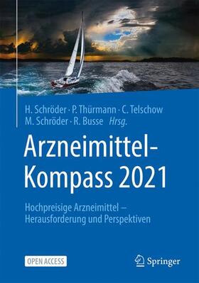 Schröder / Thürmann / Telschow |  Arzneimittel-Kompass 2021 | Buch |  Sack Fachmedien