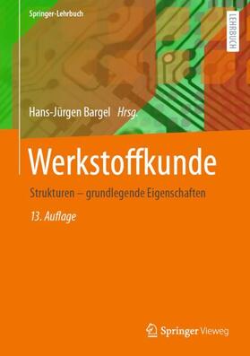 Bargel | Werkstoffkunde | Buch | 978-3-662-63960-3 | sack.de