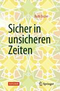 Enzler / Enzler Denzler |  Sicher in unsicheren Zeiten | Buch |  Sack Fachmedien