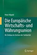 Hilpold |  Die Europäische Wirtschafts- und Währungsunion | eBook | Sack Fachmedien