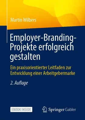 Wilbers | Employer-Branding-Projekte erfolgreich gestalten | Buch | 978-3-662-64020-3 | sack.de