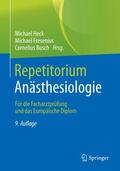 Heck / Fresenius / Busch |  Repetitorium Anästhesiologie | Buch |  Sack Fachmedien