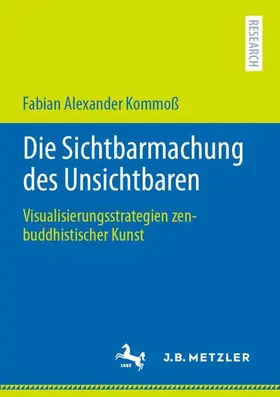 Kommoß |  Die Sichtbarmachung des Unsichtbaren | Buch |  Sack Fachmedien