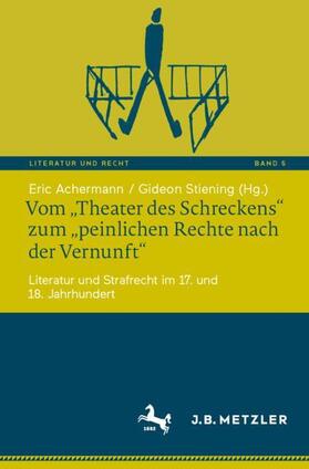 Stiening / Achermann | Vom ¿Theater des Schreckens¿ zum ¿peinlichen Rechte nach der Vernunft¿ | Buch | 978-3-662-64091-3 | sack.de