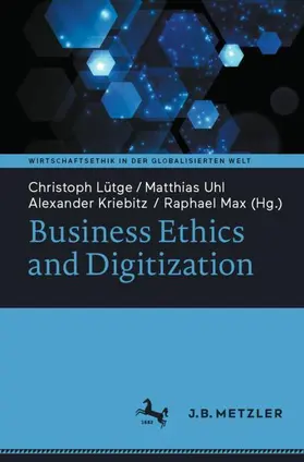 Lütge / Max / Uhl | Business Ethics and Digitization | Buch | 978-3-662-64093-7 | sack.de