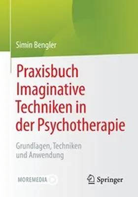 Bengler |  Praxisbuch Imaginative Techniken in der Psychotherapie | eBook | Sack Fachmedien