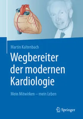 Kaltenbach |  Wegbereiter der modernen Kardiologie | eBook | Sack Fachmedien