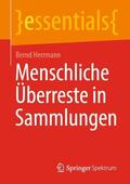Herrmann |  Menschliche Überreste in Sammlungen | Buch |  Sack Fachmedien