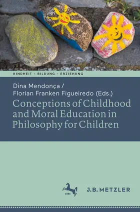 Mendonc¸a / Franken Figueiredo |  Conceptions of Childhood and Moral Education in Philosophy for Children | Buch |  Sack Fachmedien