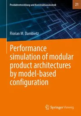 Dambietz |  Performance simulation of modular product architectures by model-based configuration | eBook | Sack Fachmedien