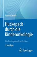 Grigull |  Huckepack durch die Kinderonkologie | Buch |  Sack Fachmedien
