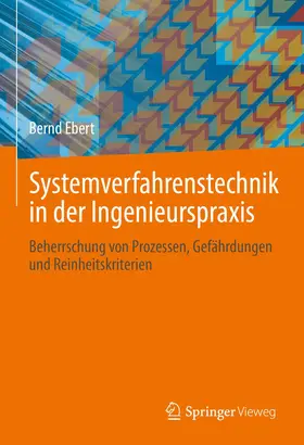 Ebert | Systemverfahrenstechnik in der Ingenieurspraxis | Medienkombination | 978-3-662-64286-3 | www.sack.de
