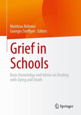 Steffgen / Böhmer |  Grief in Schools | Buch |  Sack Fachmedien