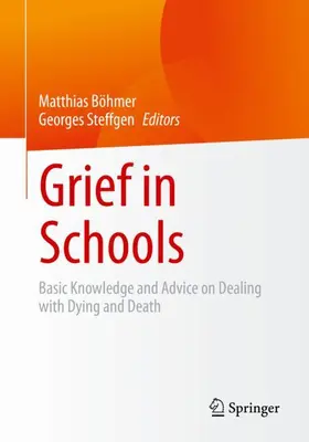 Steffgen / Böhmer |  Grief in Schools | Buch |  Sack Fachmedien