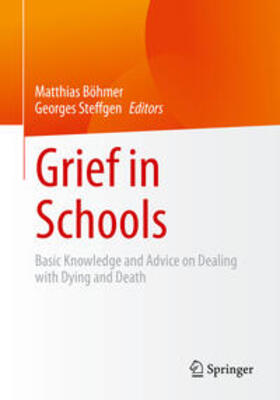 Böhmer / Steffgen |  Grief in Schools | eBook | Sack Fachmedien