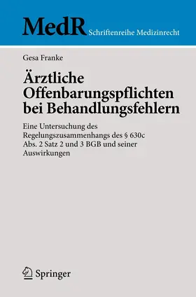 Franke |  Ärztliche Offenbarungspflichten bei Behandlungsfehlern | eBook | Sack Fachmedien