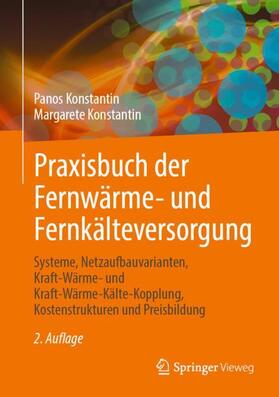 Konstantin | Praxisbuch der Fernwärme- und Fernkälteversorgung | Buch | 978-3-662-64342-6 | sack.de