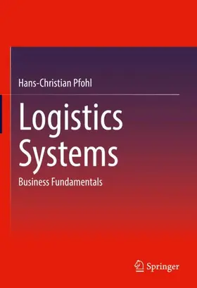 Pfohl | Logistics Systems | Buch | 978-3-662-64348-8 | sack.de
