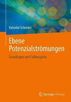 Schröder |  Ebene Potentialströmungen | Buch |  Sack Fachmedien