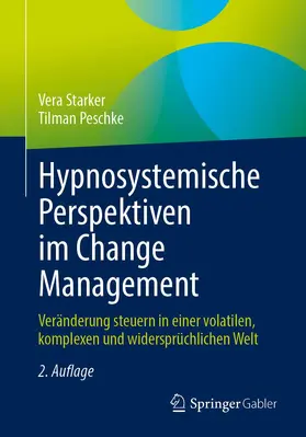 Starker / Peschke |  Hypnosystemische Perspektiven im Change Management | Buch |  Sack Fachmedien