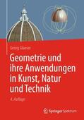Glaeser |  Geometrie und ihre Anwendungen in Kunst, Natur und Technik | Buch |  Sack Fachmedien