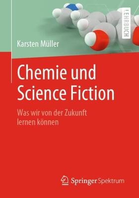 Müller |  Chemie und Science Fiction | Buch |  Sack Fachmedien