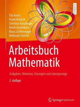 Arens / Hettlich / Stachel | Arbeitsbuch Mathematik | Buch | 978-3-662-64390-7 | sack.de